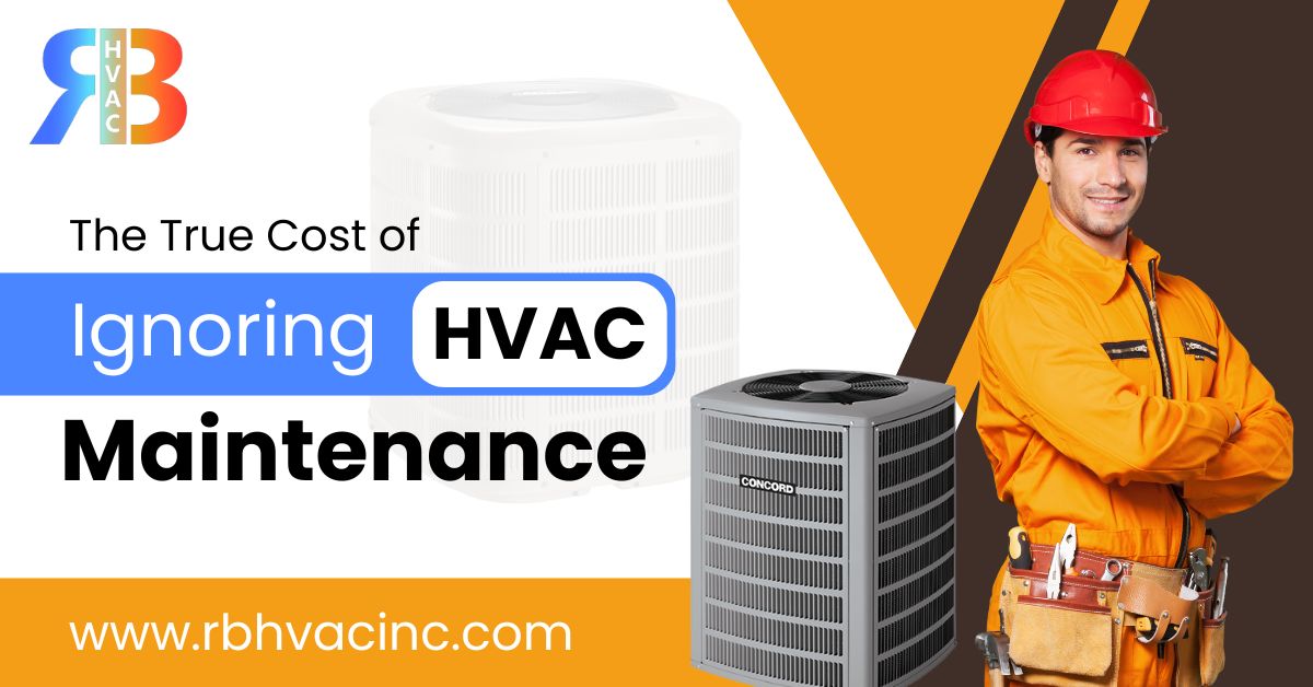The True Cost of Ignoring HVAC Maintenance