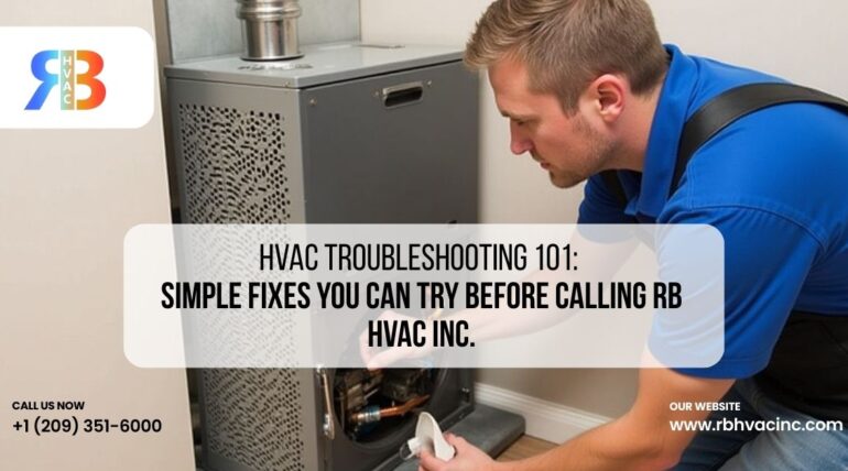 HVAC Troubleshooting 101: Simple Fixes You Can Try Before Calling RB HVAC Inc.