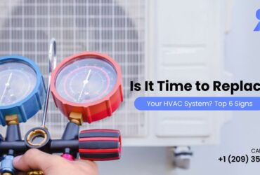 Is It Time to Replace Your HVAC System? Top 6 Signs