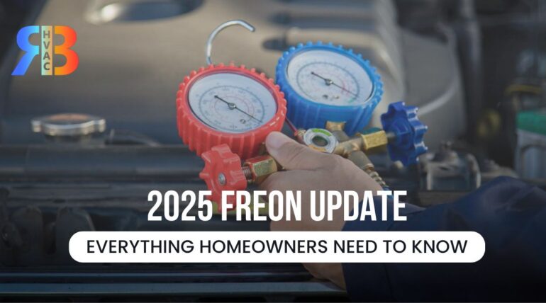 2025 Freon Update: Everything Homeowners Need to Know